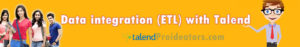 Talend ETL Tools Data Integration-Certification Training Course Proideators