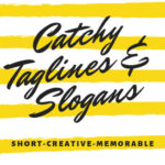 How to Create Catchy Taglines and Slogans