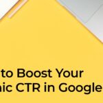 Tips to Boost Organic CTR in Google ProiDeators Media