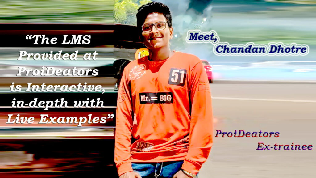 Chandan-Dhotre-ProiDeators-Reviews-by-Students-Digital-Marketing-Courses-InstituteTraining