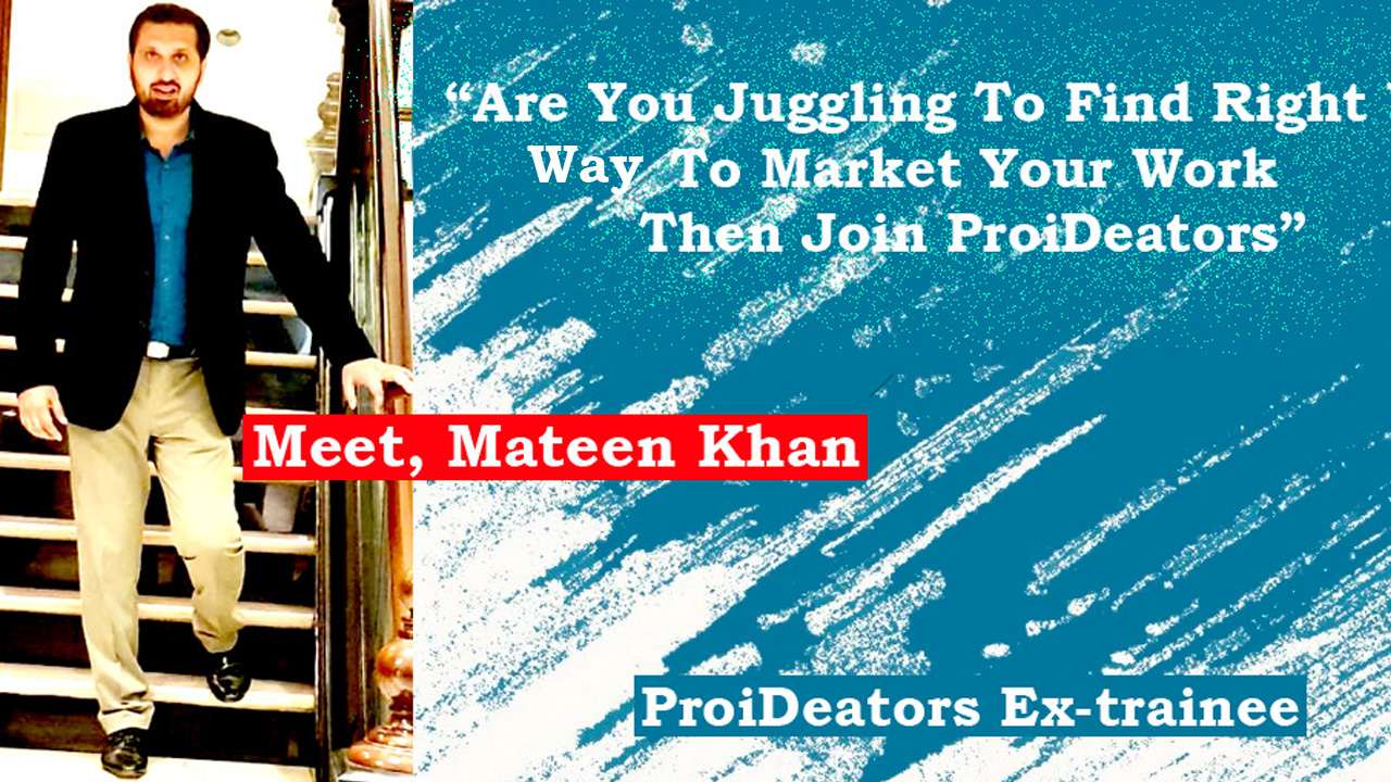 Mateen-Khan-ProiDeators-Reviews-by-Students-Digital-Marketing-Courses-InstituteTraining