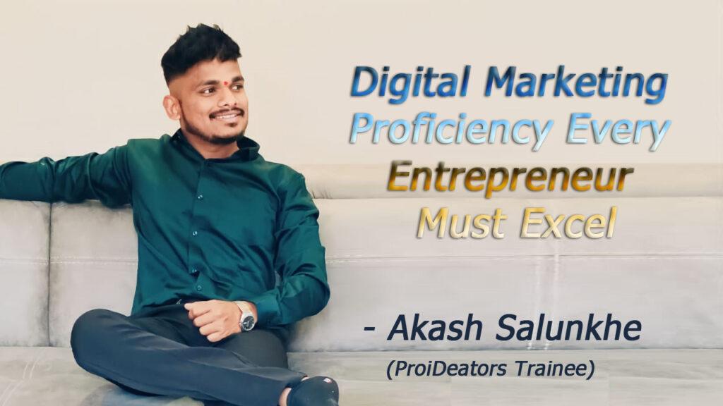 Akash-Salunkhe-Proideators-Reviews-Digital-Marketing-Course-Student-Thane-Mumbai