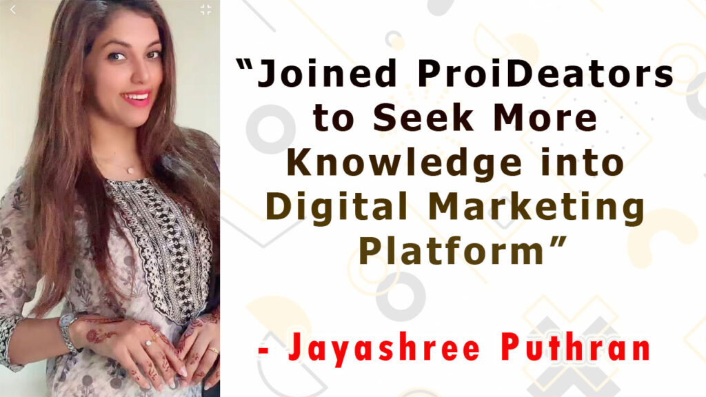 Jayashree-Puthran Proideators-Reviews-Digital-Marketing-Course-Student-Thane-Mumbai