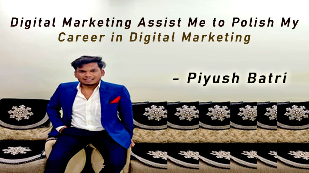 Piyush-Batri Proideators-Reviews-Digital-Marketing-Course-Student-Thane-Mumbai