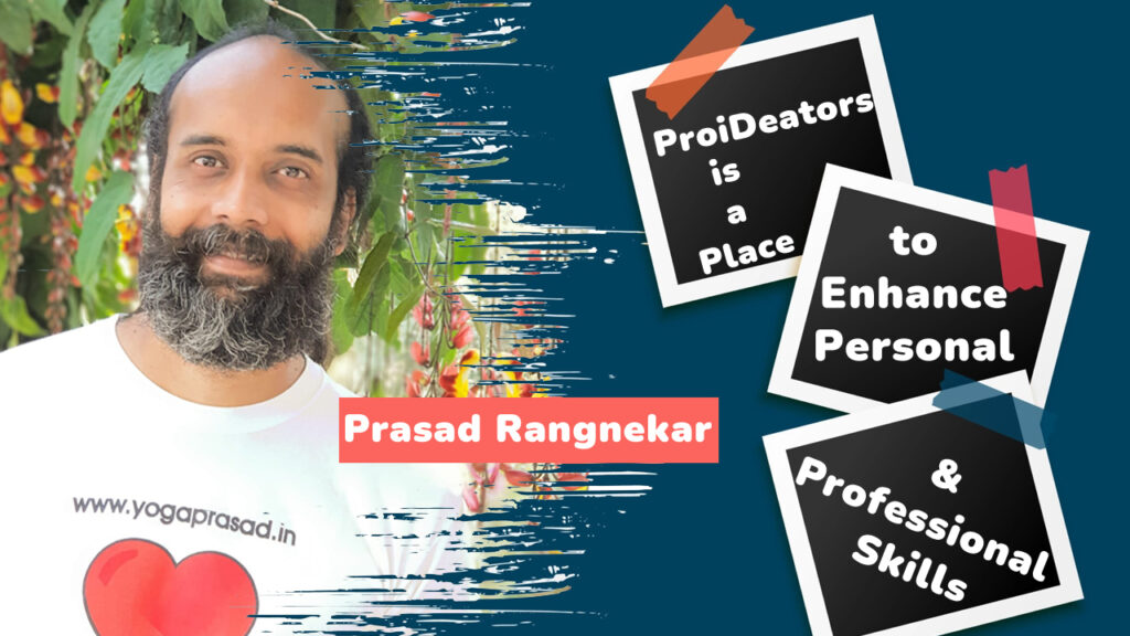 Prasad Rangnekar - ProiDeators Digital Marketing Course