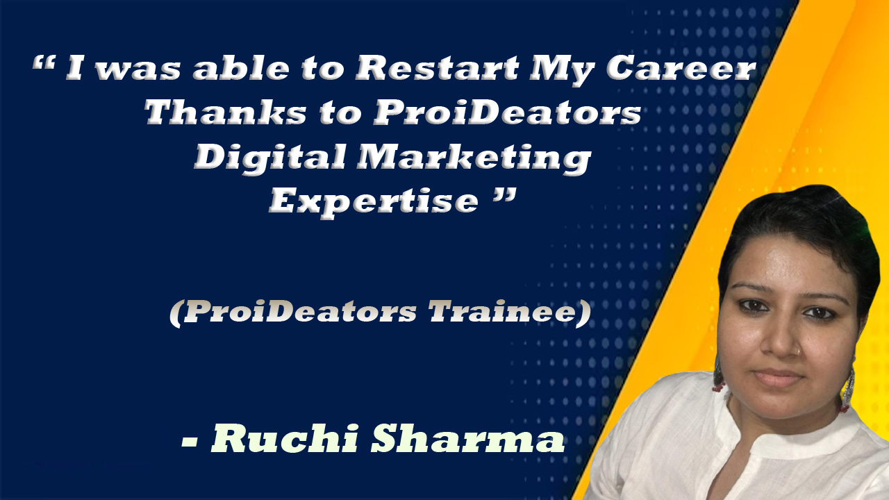 Ruchi-Sharma-Proideators-Reviews-Digital-Marketing-Course-Student-Thane-Mumbai