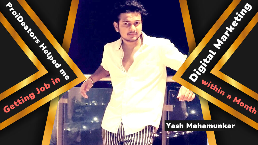 Yash-Mahamunkar---ProiDeators-Digital-Marketing-Course