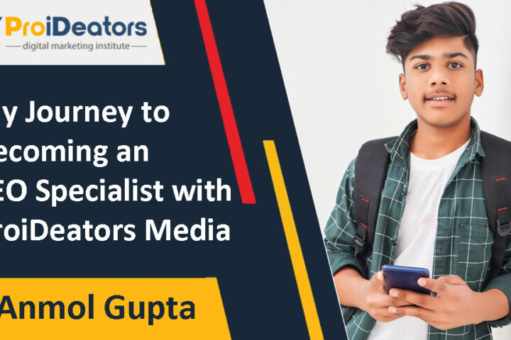 Best Digital Marketing Courses in Navi Mumbai by ProiDeators Student Anmol Gupta